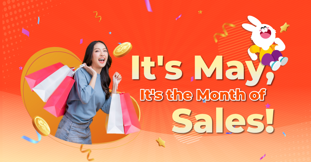 It’s May, It’s the Month of SALES!