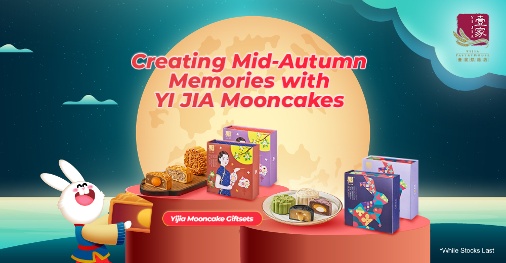 Creating Mid-Autumn Memories with YI JIA Mooncakes